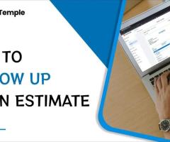 How to Professionally Follow Up on an Estimate