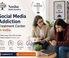 Social Media Addiction Treatment Center in India | Expert Recovery Care