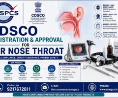CDSCO Registration & Approval for Ear Nose Throat