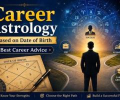 Career Astrology Based on Date of Birth | Best Career Advice