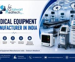 Medical Equipment Manufacturer India – Stalwart Meditech