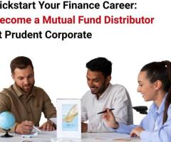 Kickstart Your Finance Career: Become a Mutual Fund Distributor