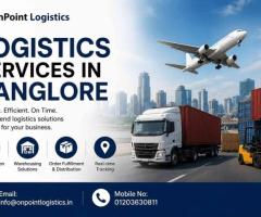 Professional Logistics Services in Bangalore for Smooth Business Operations