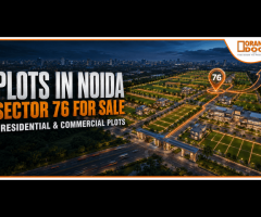 Plots in Noida Sector 76 for Sale | Residential & Commercial Plots