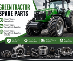 Green Tractor Spare Parts Suppliers in India for Reliable Agricultural Components
