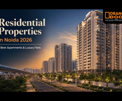 Residential Properties in Noida 2026 | Best Apartments & Luxury Flats