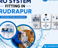 Reliable RO System Fitting in Rudrapur for Better Water Purification