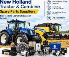 New Holland Spare Parts Suppliers for Reliable Performance