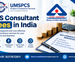 BIS Consultant Fees in India – Get Expert BIS Certification Assistance