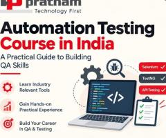 Automation Testing Course in India: A Practical Guide to Building QA Skills