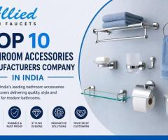 Bathroom Accessories Manufacturers for Stylish and Functional Spaces