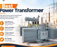 Best Power Transformer for Efficient and Reliable Power Distribution