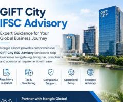 GIFT City IFSC Advisory Services by Nangia Global