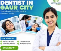 Dentist in Gaur City for Professional and Complete Dental Care