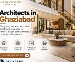 Searching for Architects in Ghaziabad? Choose Geeta Vaibhav