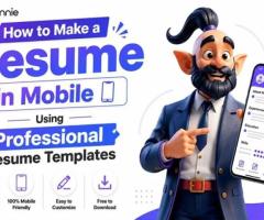 How to Make a Resume on Mobile: Easy Step-by-Step Guide