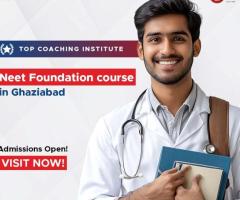 NEET Foundation Course in Ghaziabad for Early Exam Preparation