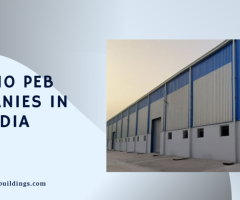 PEB Companies in India: Modern Solutions for Strong and Efficient Industrial Buildings