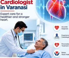 Best Cardiologist in Varanasi for Professional Heart Care