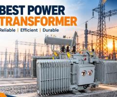 Best Power Transformer for Reliable Electrical Performance