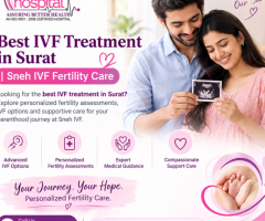Best IVF Treatment in Surat | Sneh IVF Fertility Care