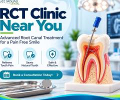 RCT Clinic Near You for Root Canal Treatment