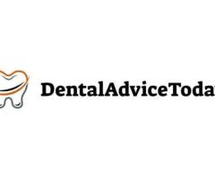 Dental Advice Today