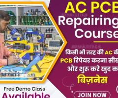 Multitech Institute | AC PCB Repairing Course in Delhi | 8800485390
