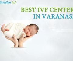 IVF Center in Varanasi for Advanced Fertility Treatment