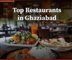Top Restaurants in Ghaziabad for Delicious Dining Experience