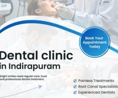 Dental clinic in Indirapuram for quality oral care services