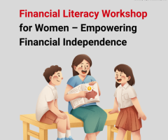 Financial Literacy Workshop for Women – Empowering Financial Independence