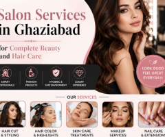 Salon Services in Ghaziabad for Complete Beauty and Hair Care