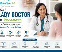 Best Lady Doctor in Varanasi for Compassionate Women's Healthcare