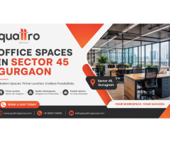 Quattro Spaces – Premium Office Spaces in Sector 45 Gurgaon