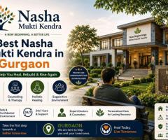 Best Nasha Mukti Kendra in Gurgaon – Start Your Recovery Today