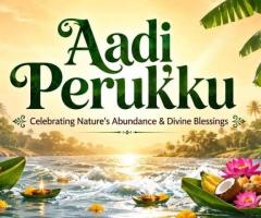 Know Aadi Perukku 2026 Festival Muhurat Today