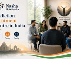Begin a Better Life with an Addiction Treatment Centre in India Today